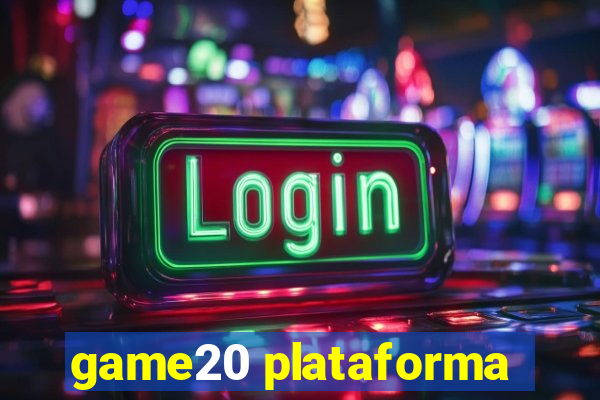 game20 plataforma